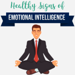 Healthy Signs of Emotional Intelligence