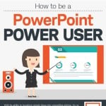 How to be a PowerPoint Power User