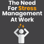 The Need for Stress Management at Work