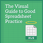 The Visual Guide to Good Spreadsheet Practice